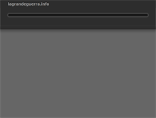Tablet Screenshot of lagrandeguerra.info